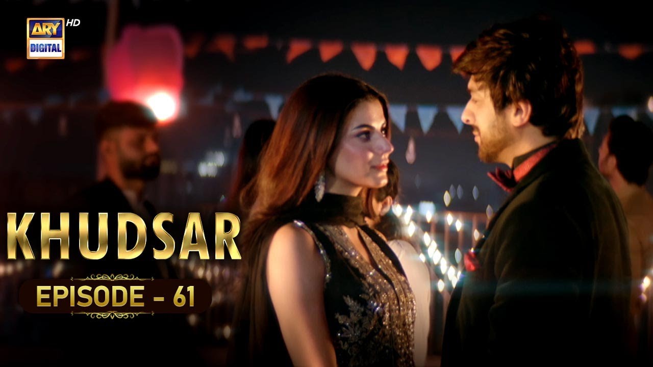 Khudsar Episode 61 | 11 July 2024 (English Subtitles) | ARY Digital Drama
