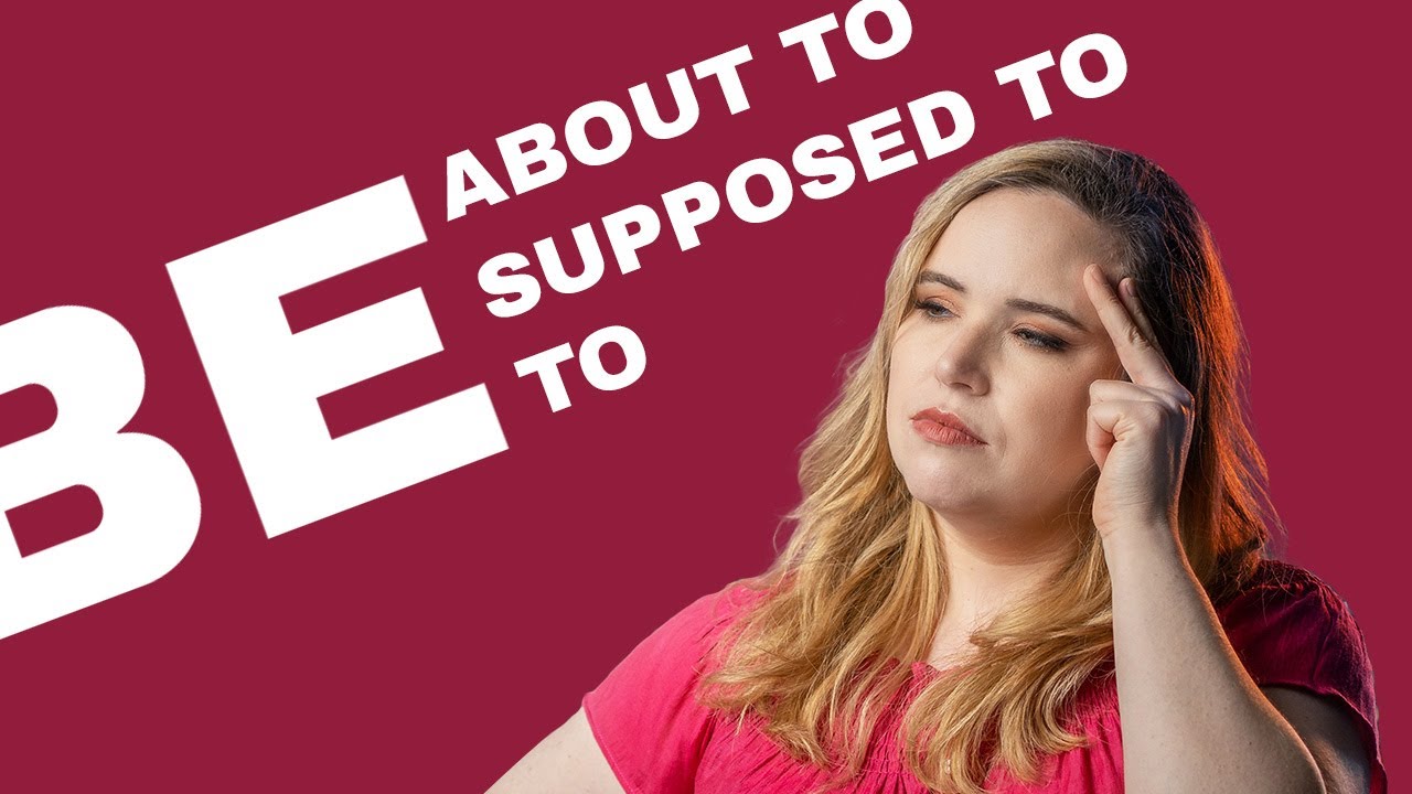 Co to ja miałam zrobić? Be supposed to, be about to, be to - jak używać | eTutor #20