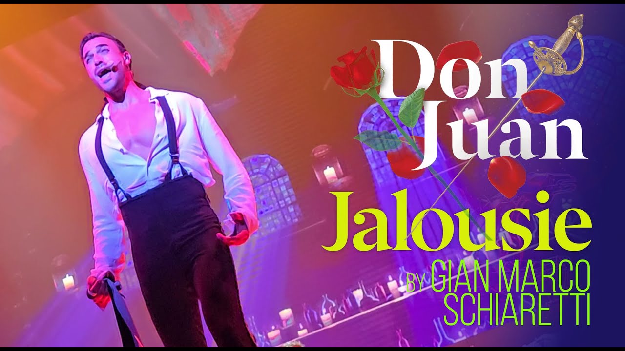 Don Juan Musical - Jalousie by Gian Marco Schiaretti (Montreal, August 2024)