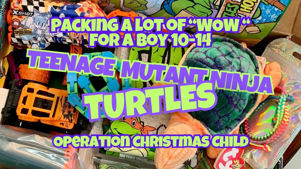 Operation Christmas Child | Packing WOW Into 2 Boys 10-14 Shoeboxes | Teenage Mutant Ninja Turtles