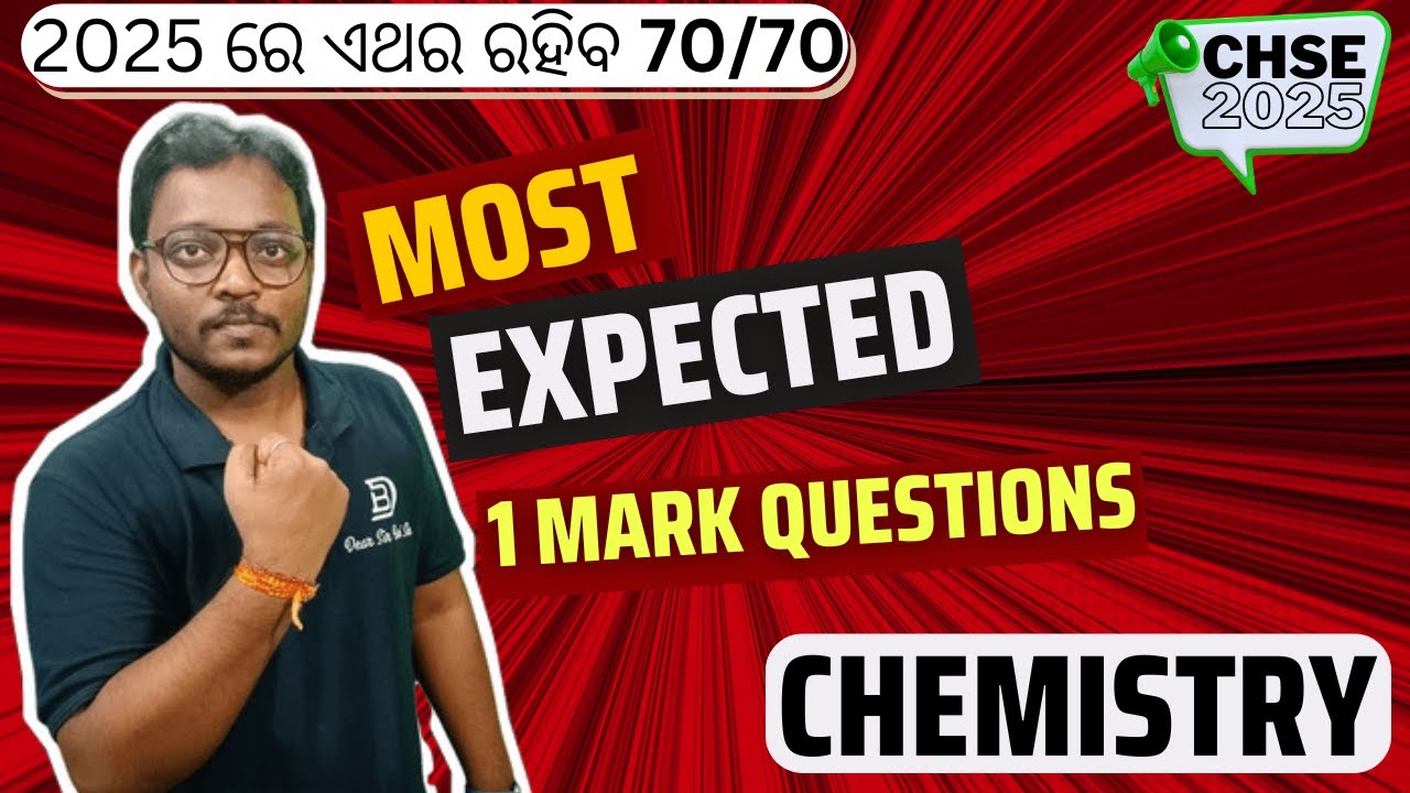CHEMISTRY MOST EXPECTED 1 MARK QUESTIONS | CHSE 2025 | DEAR SIR BARI SIR #chseodisha