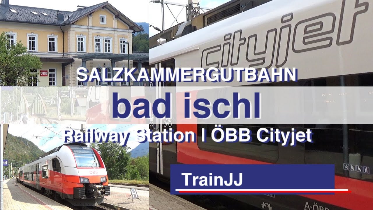 ÖBB Bahnhof - Train Station Bad Ischl | ÖBB Cityjet Br 4744 Desiro ML | Salzkammergut Österreich
