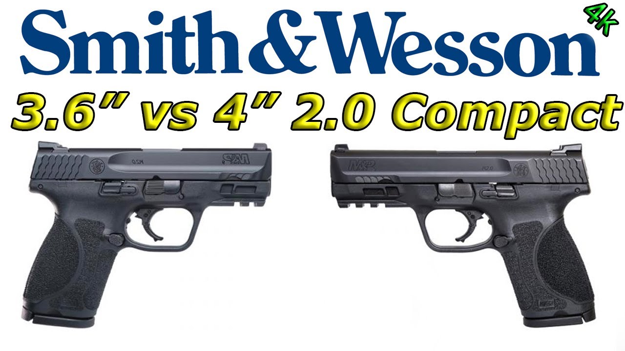 Smith & Wesson M&P 3,5 дюйма против 4-дюймового 2,0 Compact — выбор/решение при покупке