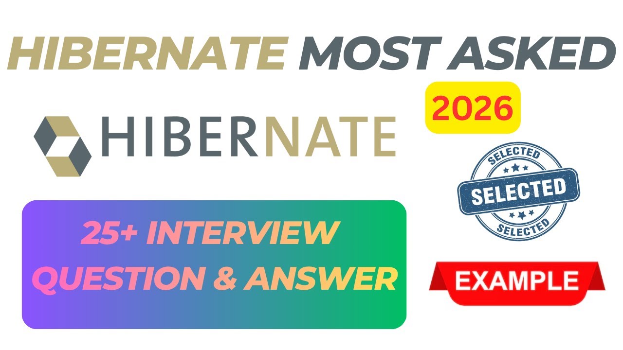 🔥 Top Most Asked 25+ Hibernate Interview Question & Answer | Java + Spring Boot Interview Prep 2026