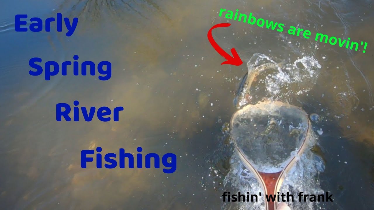 Spring fishing is here! | The rainbows are moving on the Boise river