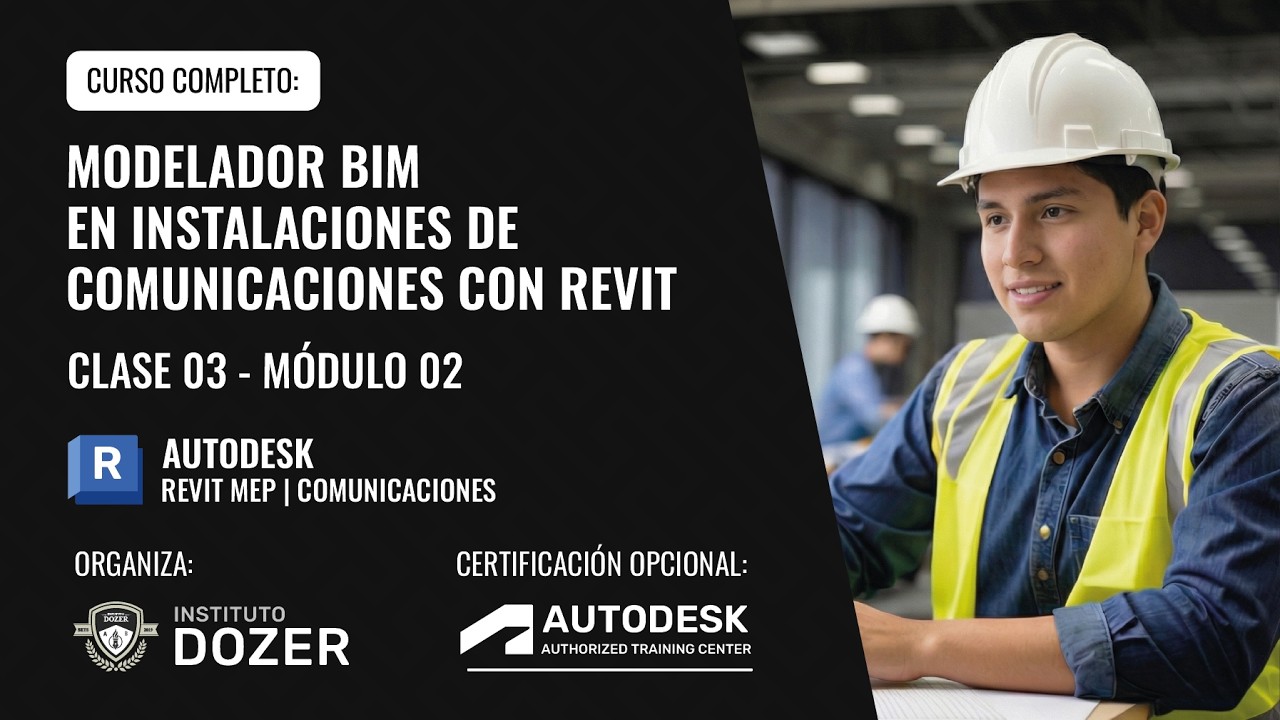 Modelador BIM en Instalaciones de Comunicaciones con Revit MEP | Clase 03 | Módulo 02 - Curso