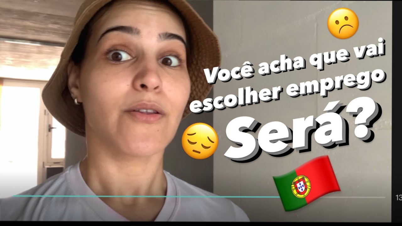 Trabalho em PORTUGAL 🇵🇹 dá para escolher? Realidade!