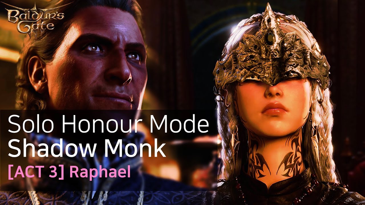 [Act 3] Baldur's Gate 3 Solo Shadow Monk Honour - Raphael