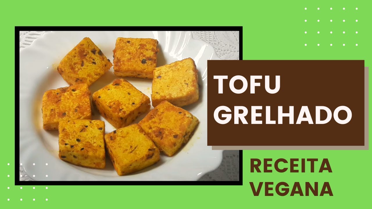 Tofu Grelhado - Receita Vegana