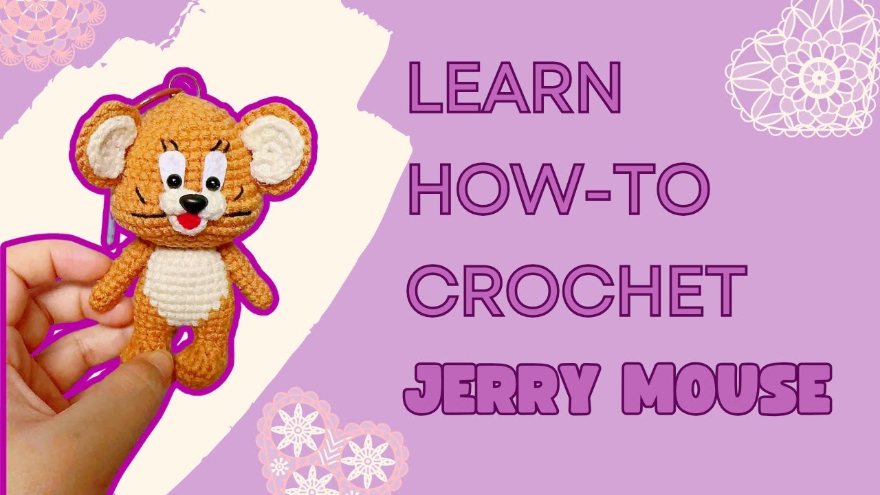 PART 6 - How to Crochet a Jerry Mouse Keychain- Perfect for All Ages! Step-by-Step Guide