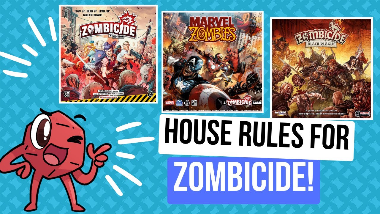 Zombicide House Rules