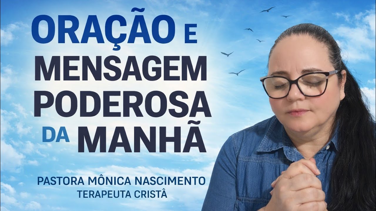 ORAÇÃO E MENSAGEM PROFÉTICA DA MANHÃ - DEIXE SEU PEDIDO DE ORAÇÃO NOS COMENTÁRIOS 🙌🙏🏻