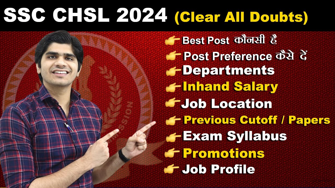SSC CHSL 2024 | 12th Pass | Best Post, Departments, Salary, Cutoff, Job Profile, Job Location, etc.