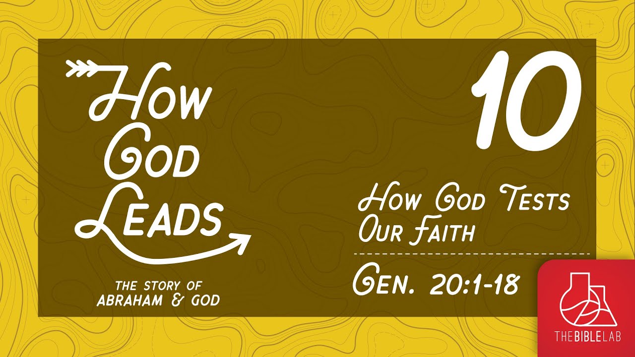 SESSION 10 - HOW GOD TESTS OUR FAITH: How God Leads - 11/01/25