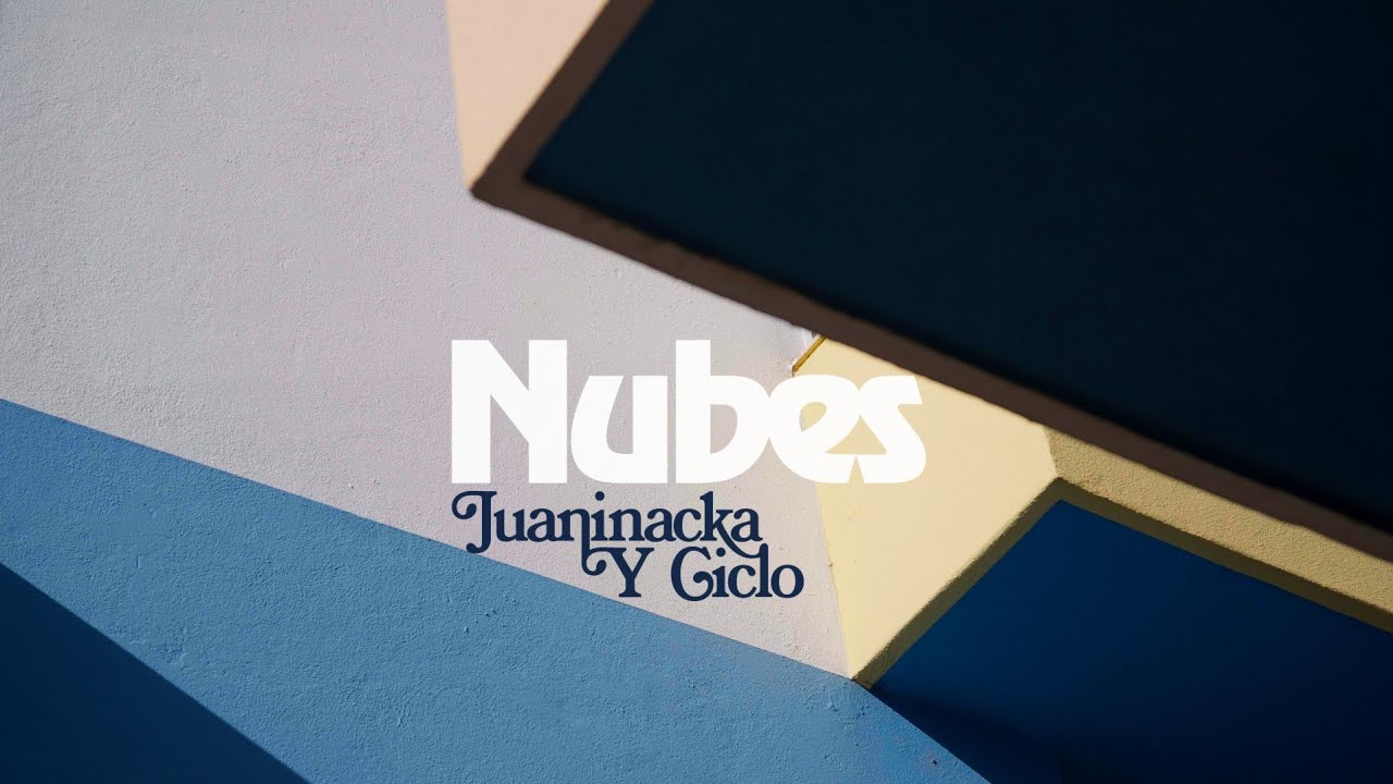 JUANINACKA & CICLO - NUBES