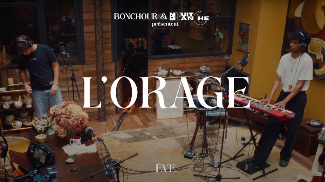 ÈVE - L'ORAGE (Live session)