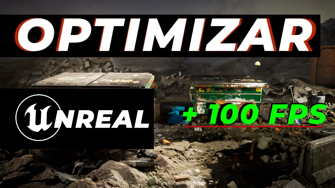 Optimizar Contenido para Unreal Engine