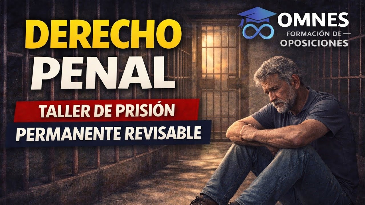 TALLER DE PRISIÓN PERMANENTE REVISABLE