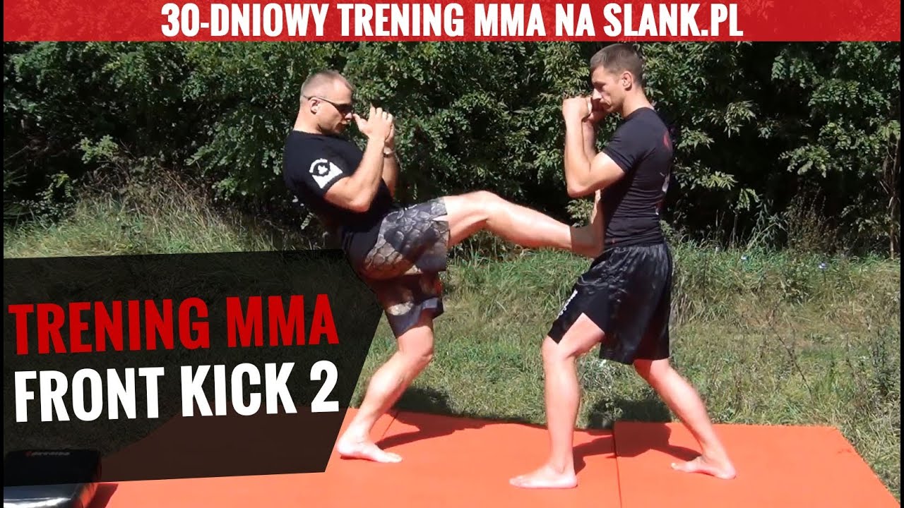 (4) Trening front kick MMA - polecamy kurs samoobrony