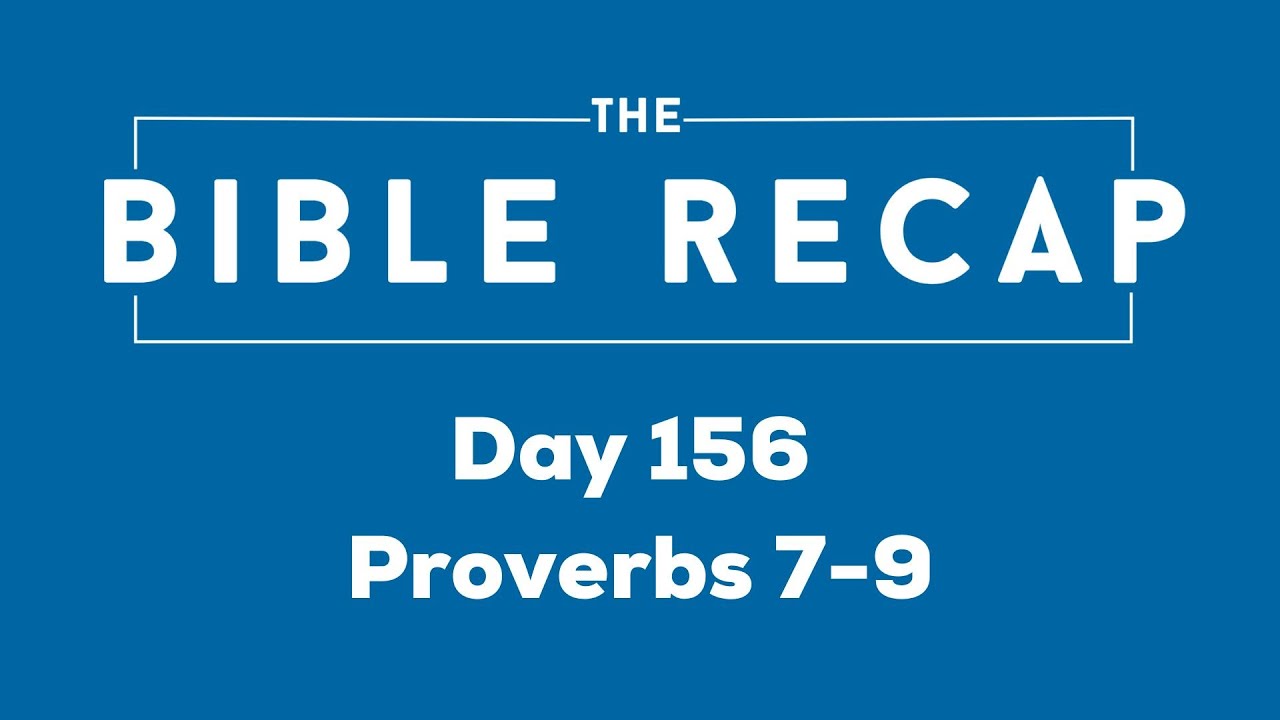 Day 156 (Proverbs 7-9)
