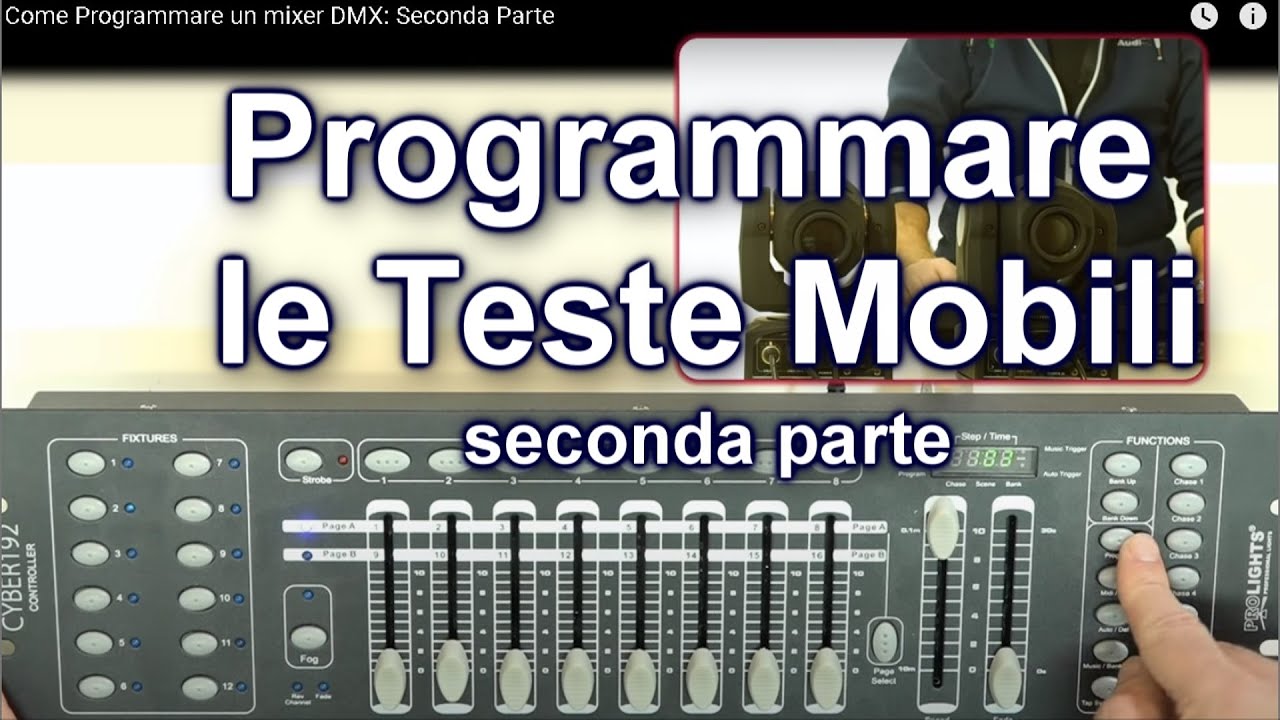 Come Programmare un mixer DMX: Seconda Parte