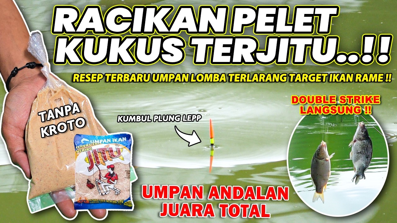 RESEP UMPAN TERBARU !! RACIKAN PELET JITU KUKUS ANDALAN JUARA !! TANPA KROTO IKAN MAKAN LAHAP ❗❗