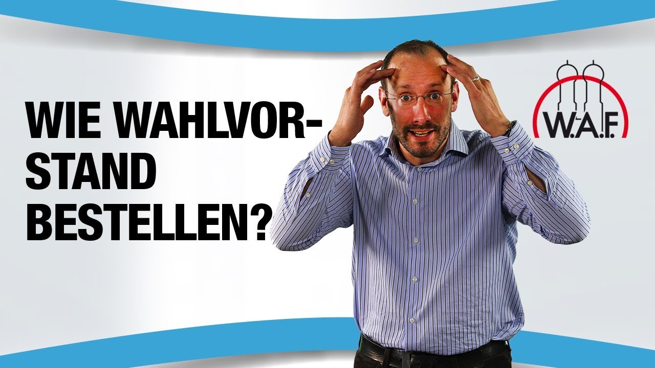 Betriebsratswahl Wahlvorstand - Wie muss der Wahlvorstand bestellt werden? | Betriebsrat Video