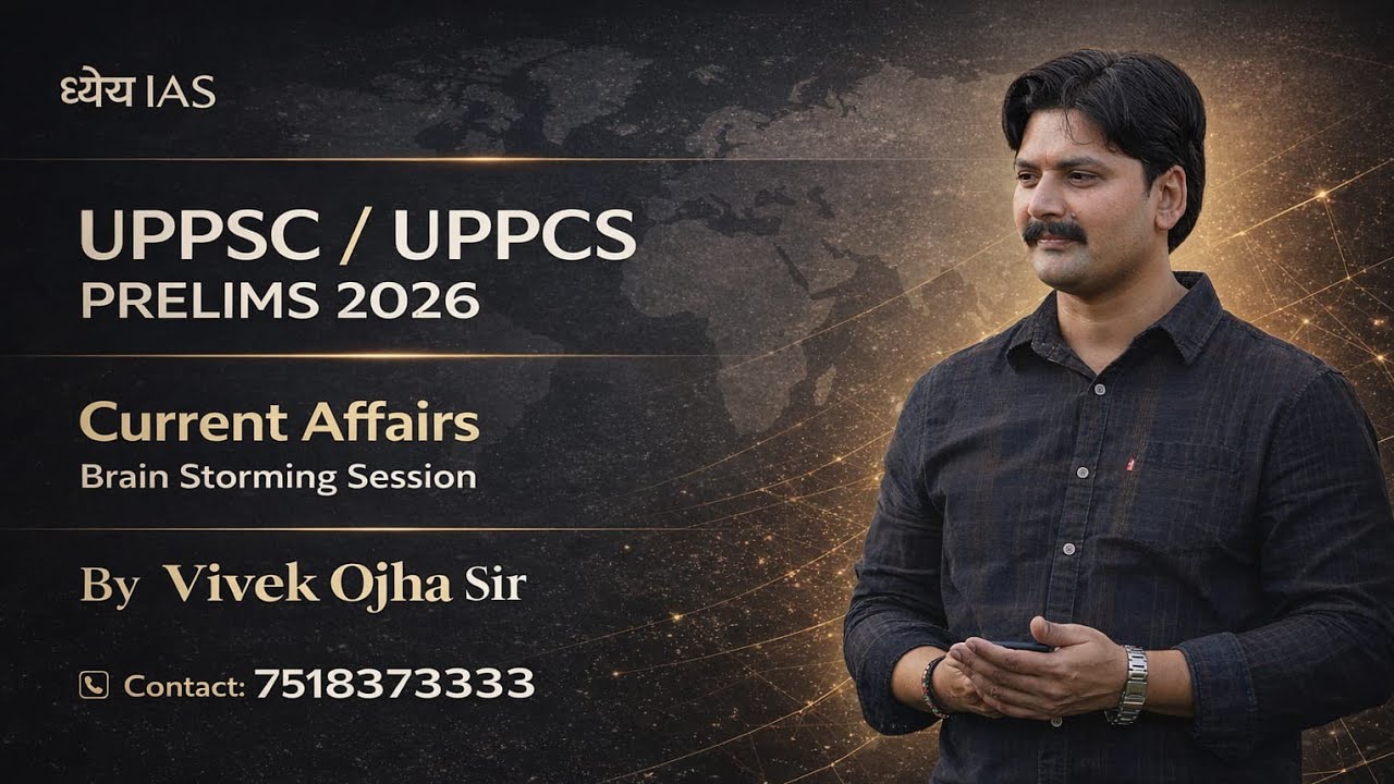 UPSC/UPPCS PRELIMS Current Affairs CLASS 8 by Vivek Ojha Sir