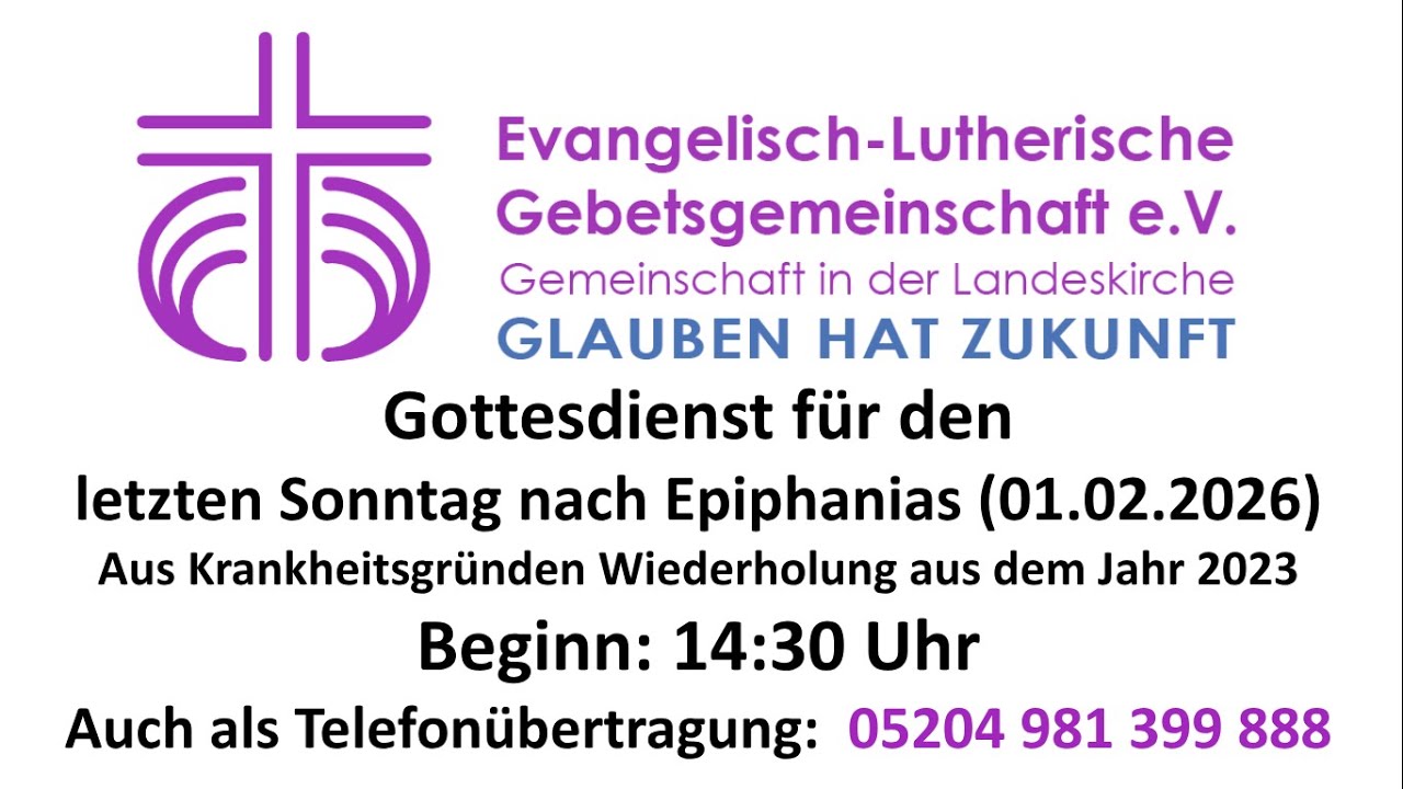 Gottesdienst am letzten Sonntag nach Epiphanias 01.02.2026
