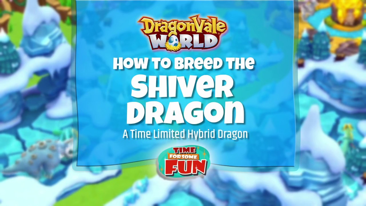 Dragonvale World | How to Breed the Shiver Dragon
