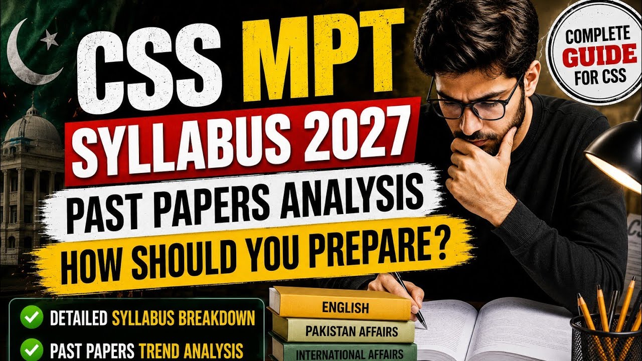 CSS MPT 2027 | Syllabus Overview & Exam Pattern