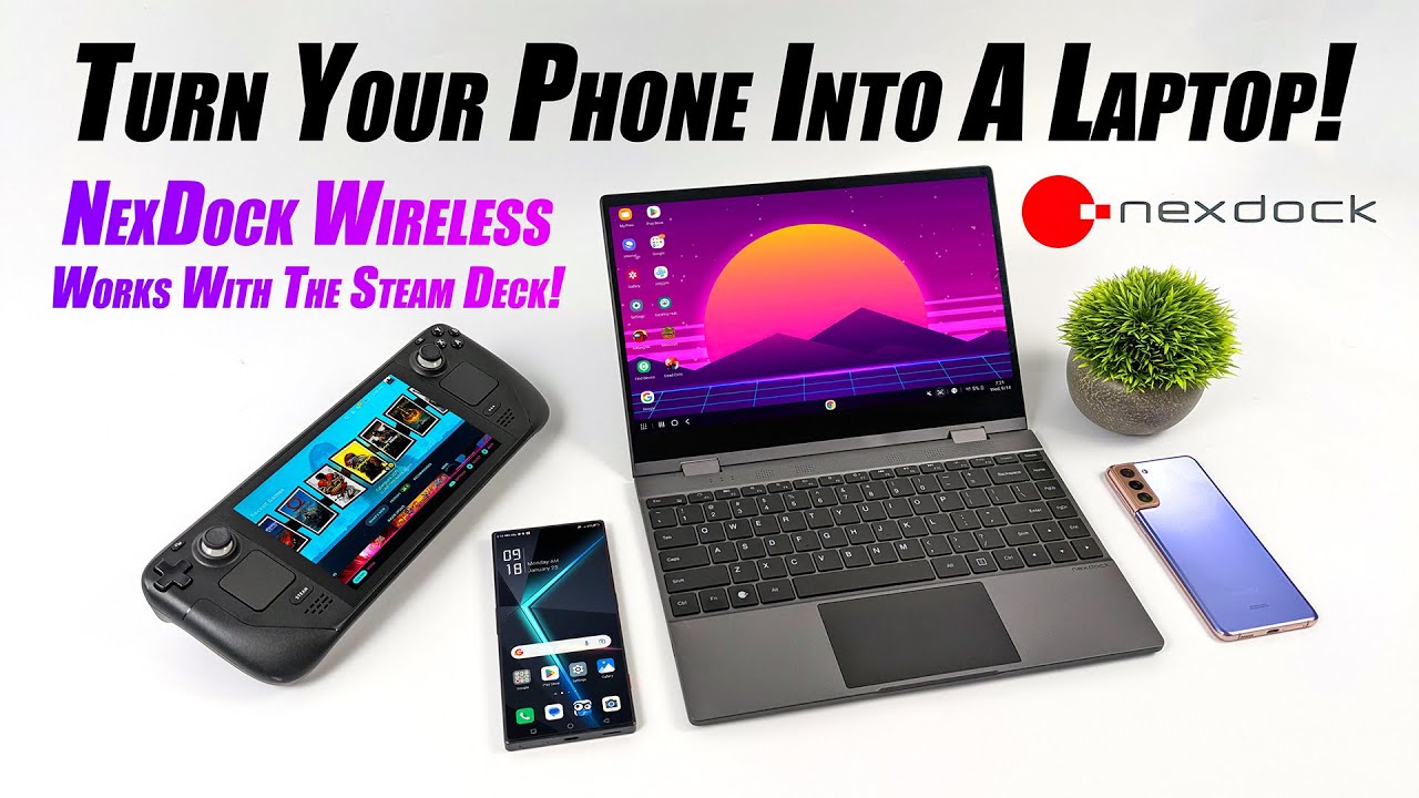Turn Your Phone Into a Laptop With The New NEXDOCK Wireless! Works With Steam Deck