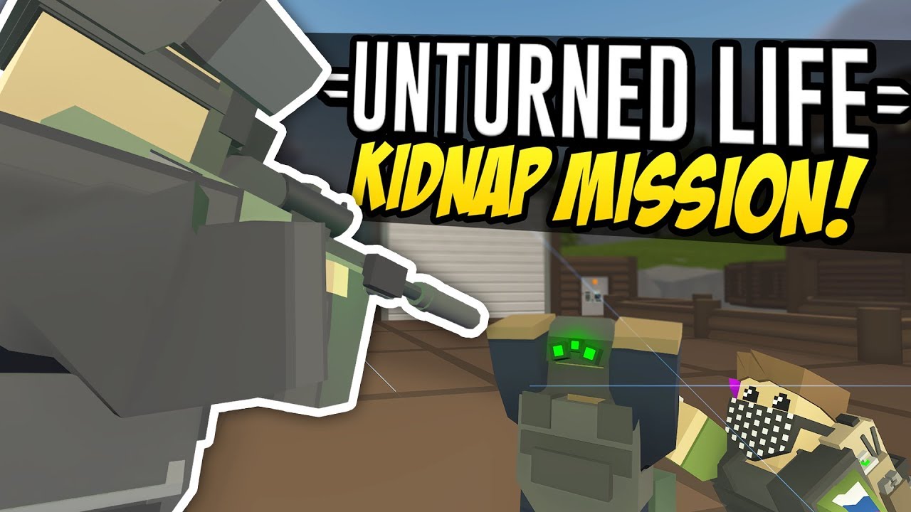 KIDNAP MISSION - Unturned Life Roleplay #246