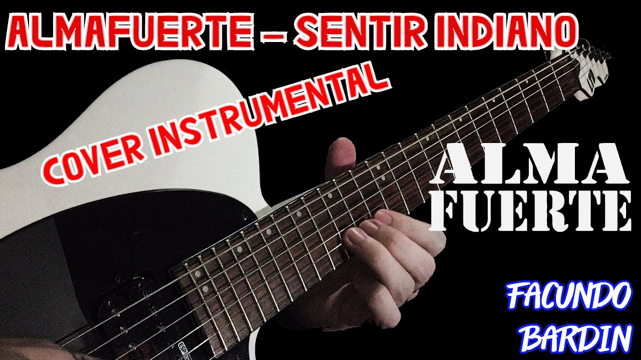 ALMAFUERTE - SENTIR INDIANO (COVER INSTRUMENTAL)