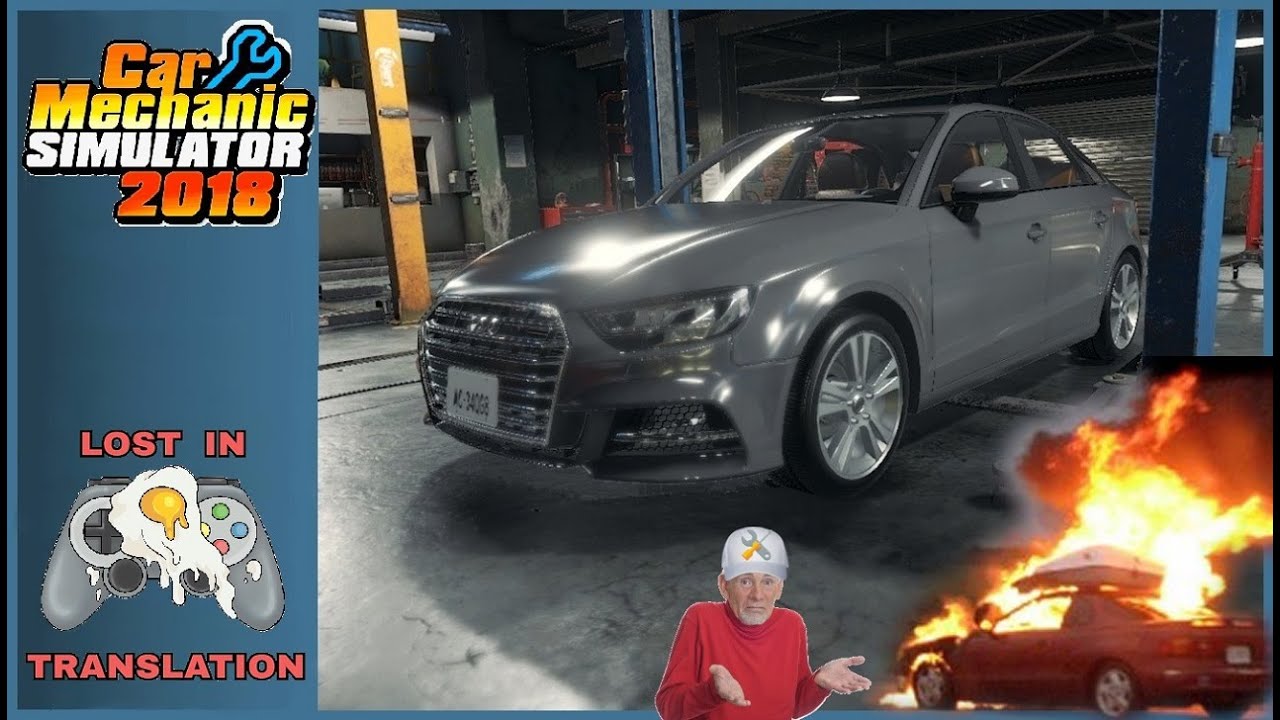 We're the Worst at Car Mechanic Simulator 2018 | Lost in Translation