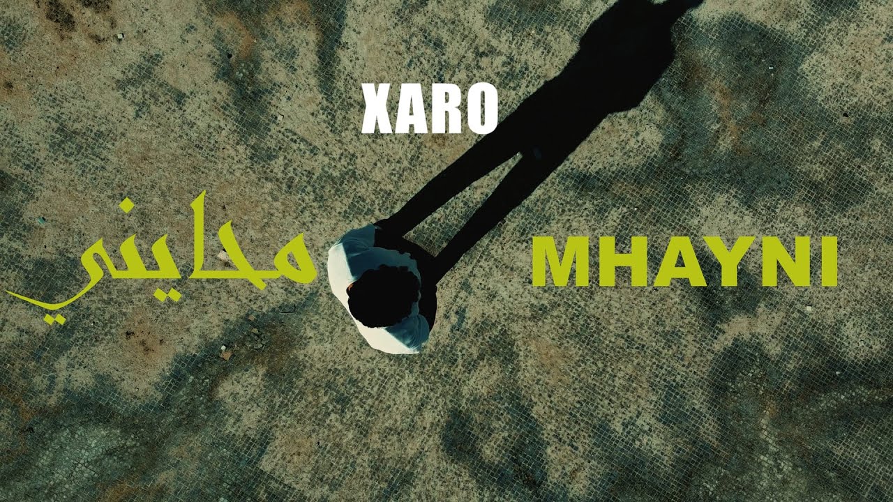 XARO - MHAYNI (Official Music Video)
