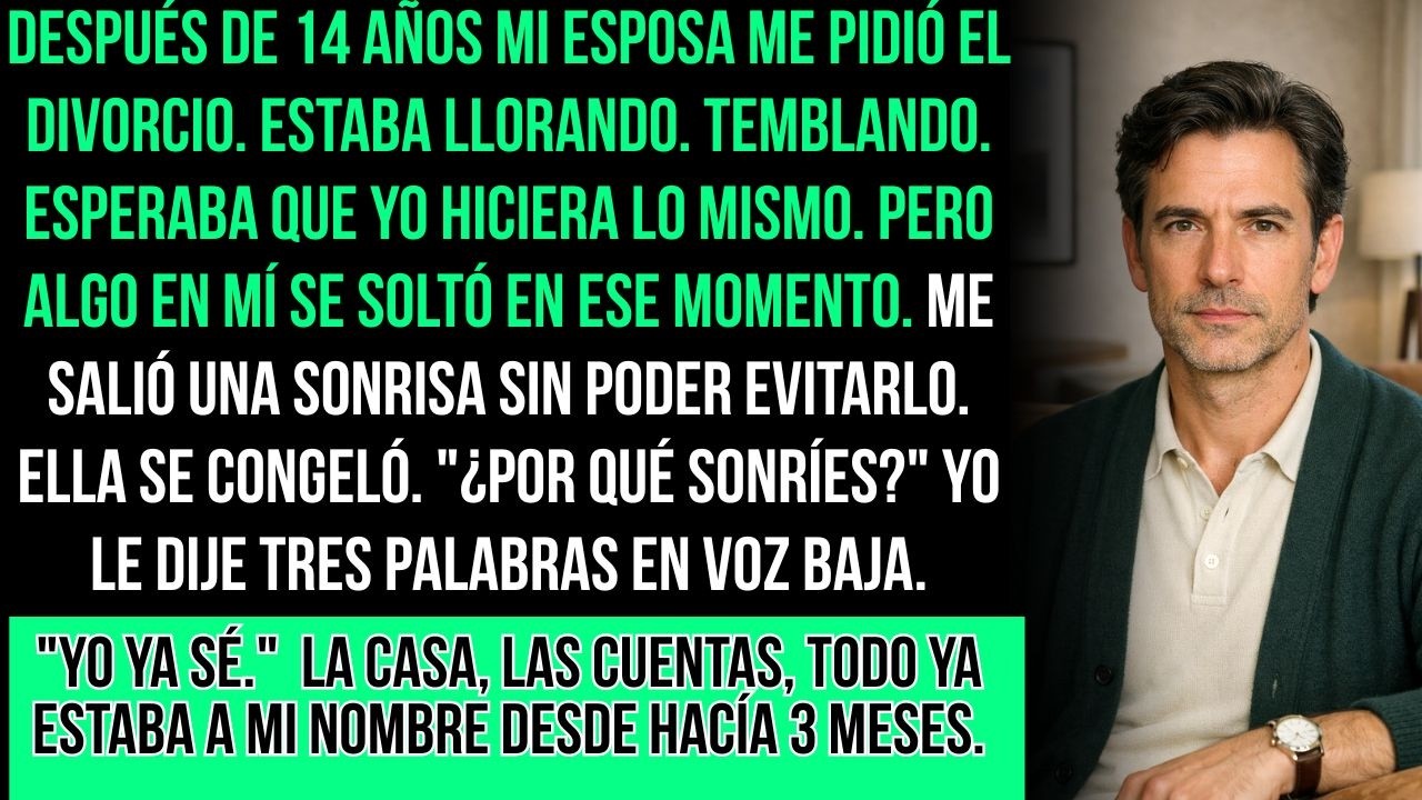 Mi Esposa Me Pidió El Divorcio Llorando. Yo Sonreí. Ella Preguntó: 