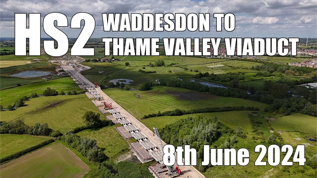 HS2 - Waddesdon to Thame Valley Viaduct | 8th June 2024