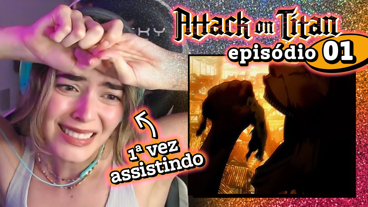Assisti ATTACK ON TITAN pela primeira vez 😨 // React episódio 1