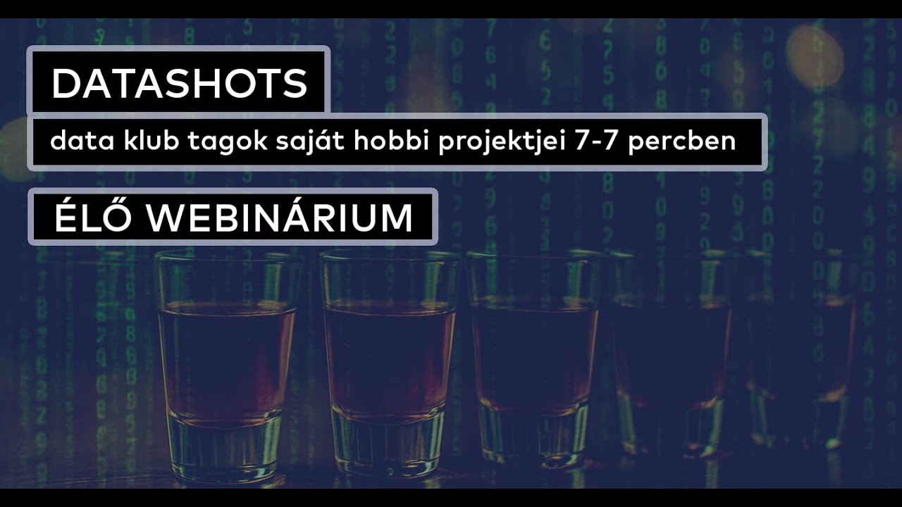 Data Science Projektek 7-7 percben (+ DATA SCIENCE KLUB KEDVEZMÉNYES REGISZTRÁCIÓS IDŐSZAK VÉGE)