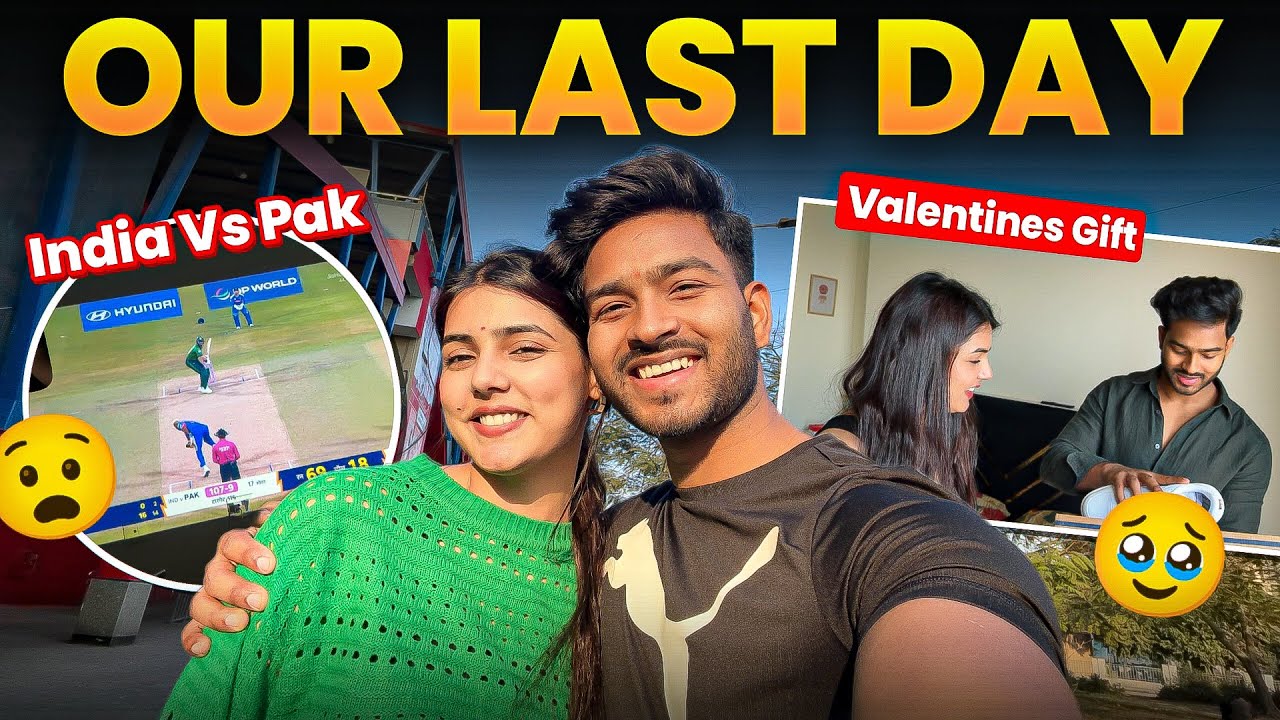One last special day together before Muskan’s trip😍
