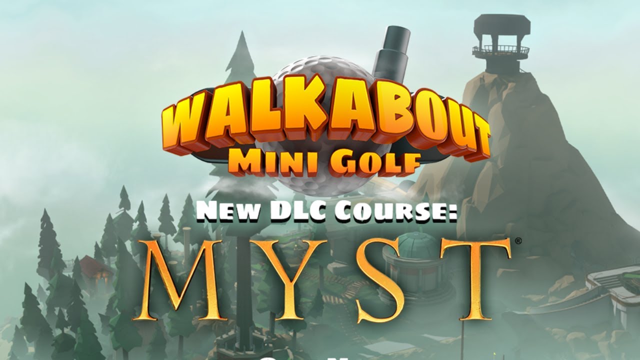 Walkabout Mini Golf | NEW COURSE! | MYST!
