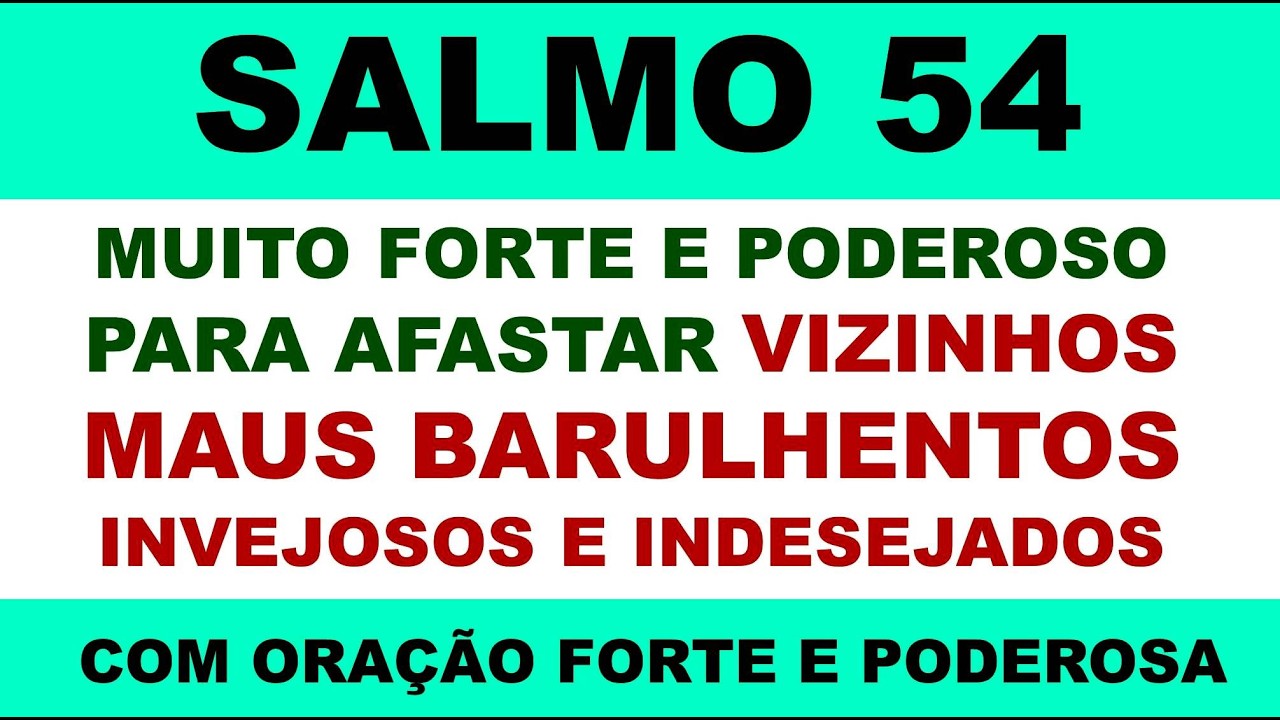 Oração Com o Salmo 54 - Poderoso Para Afastar Vizinhos Maus Barulhentos e Indesejados