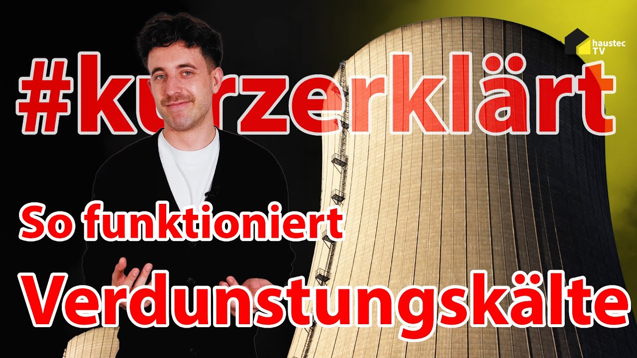 haustec #kurzerkl&auml;rt | so funktioniert Verdunstungsk&auml;lte/adiabatische K&uuml;hlung