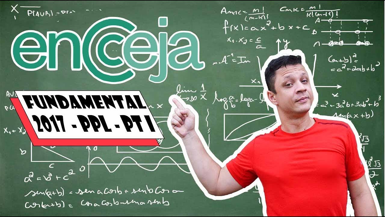 ENCCEJA - FUNDAMENTAL -  2017 - PPL - PARTE 1