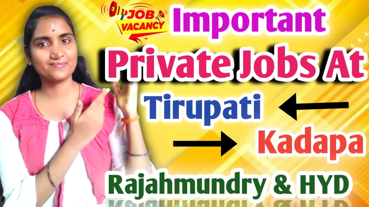 📢 KADAPA, TIRUPATI,HYD, RAJAHMUNDRY NEW JOB UPDATES 2026||URGENT HIRING FOR STUDENTS 2026||