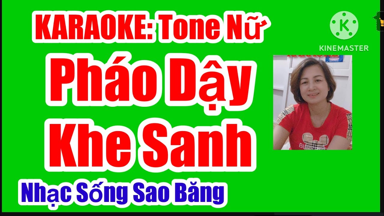 KARAOKE:  PH&Aacute;O DẬY KHE SANH - TONE NỮ -  LA THỨ