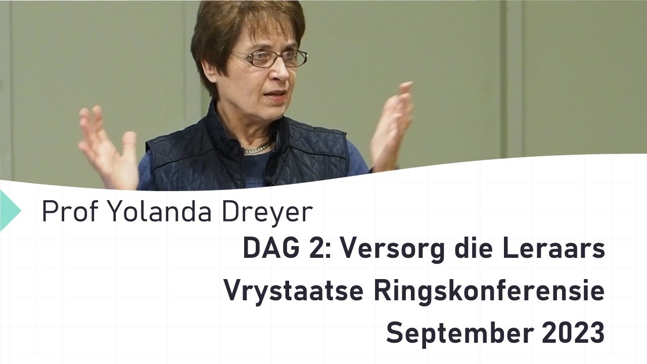 Versorg die leraars, prof Yolanda Dreyer, DAG 2