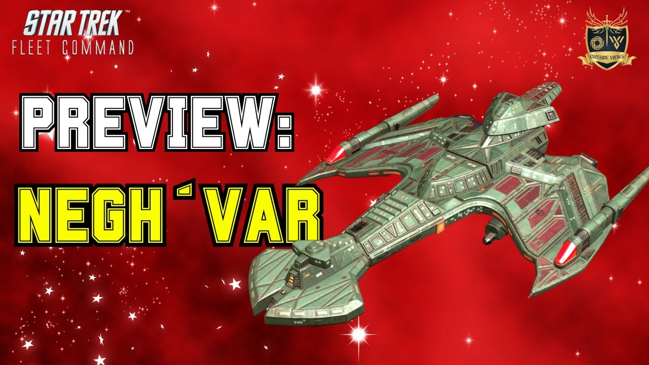 Negh´Var | How to Play Star Trek Fleet Command | Outside Views STFC