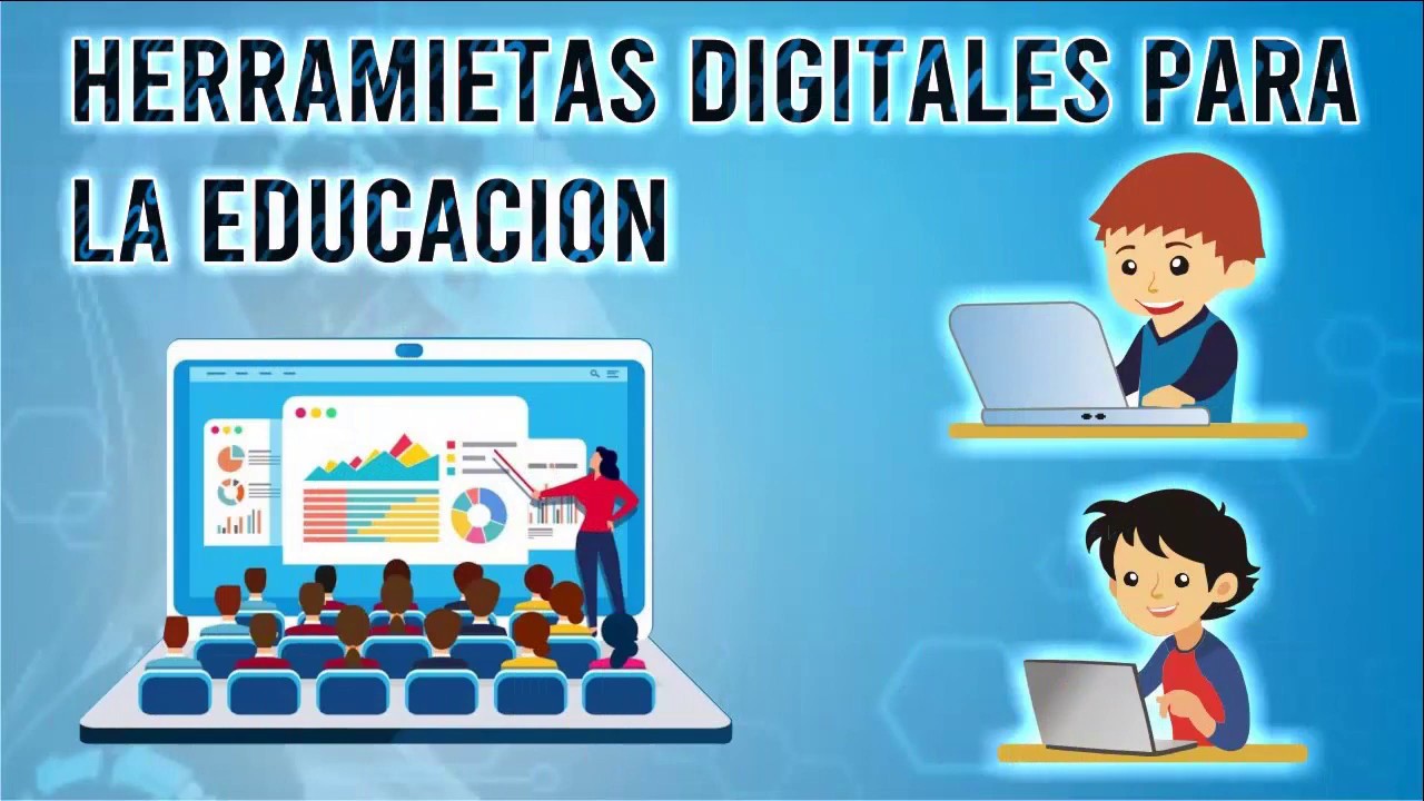 HERRAMIENTAS DIGITALES PARA LA EDUCACIÓN VIRTUAL
